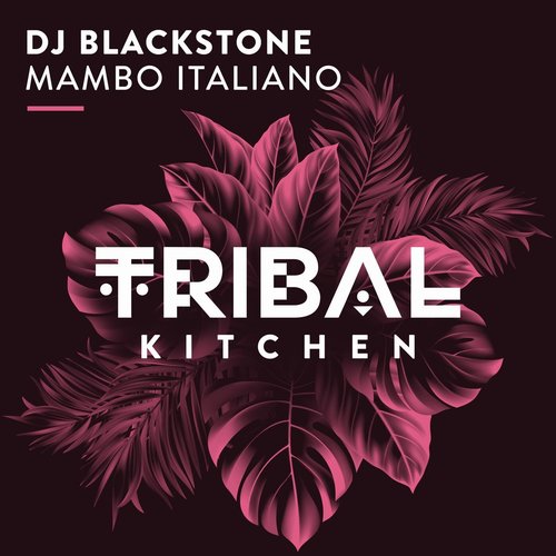 DJ Blackstone - Mambo Italiano [TK224]